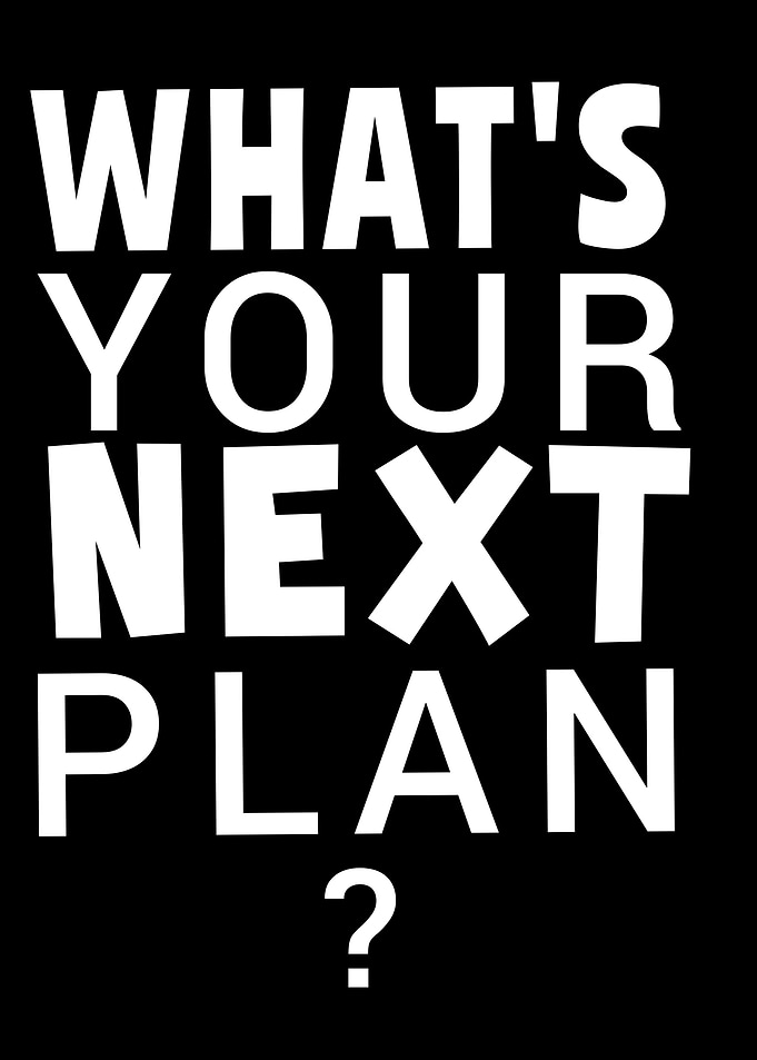 What's Your Next Plan Typography Poster