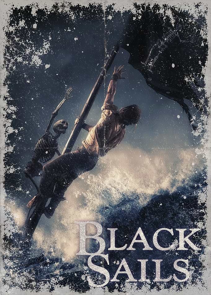 Black Sails TV Show Poster