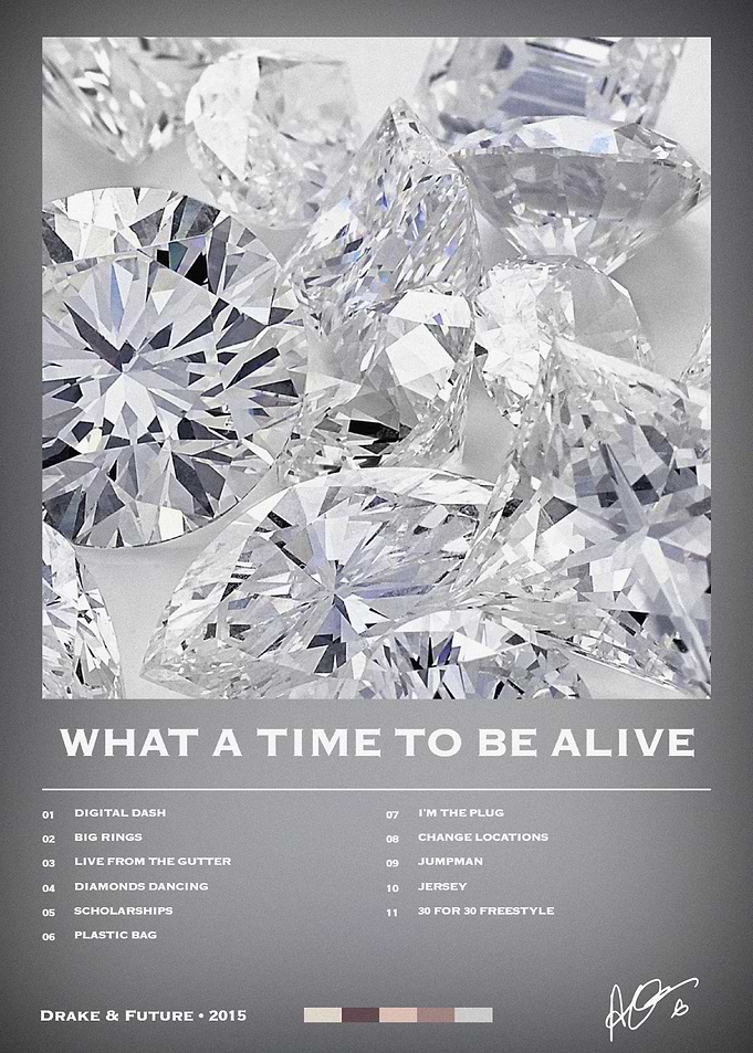What A Time To Be Alive Poster