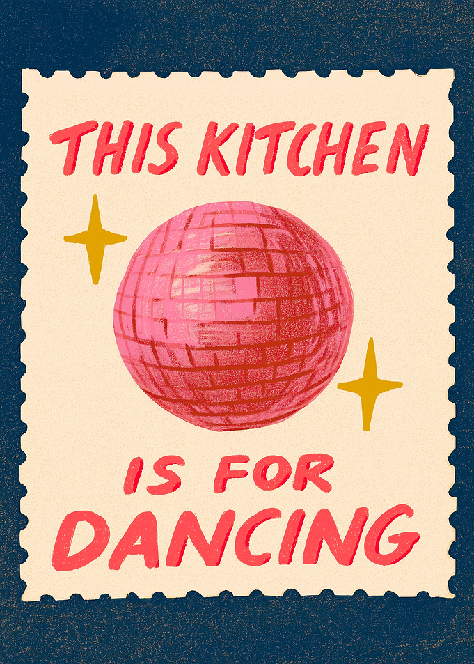 This Kitchen Is For Dancing Poster