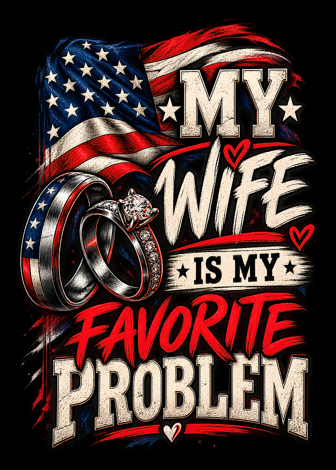 My Wife Is My Favorite Problem
