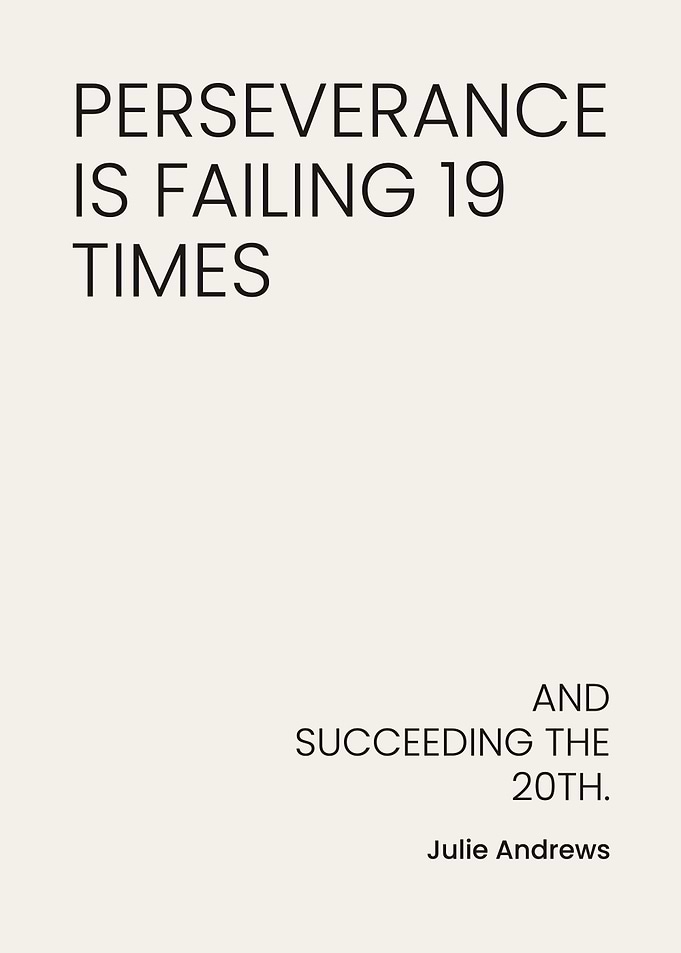 Perseverance Quote by Julie Andrews