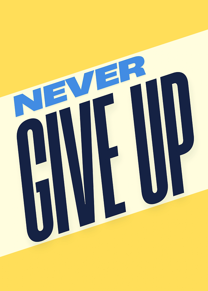 Never Give Up Motivational Poster