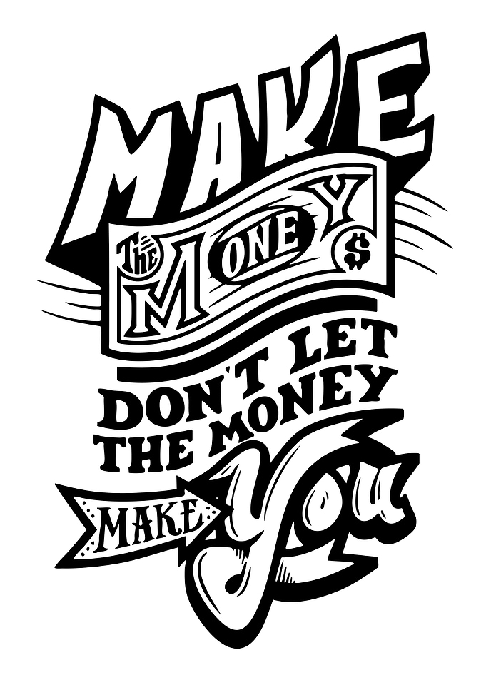 Make The Money Motivational Typography