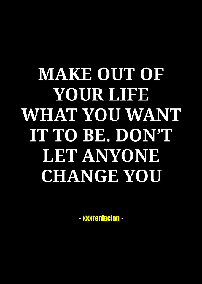 XXXTentacion Inspirational Quote Poster