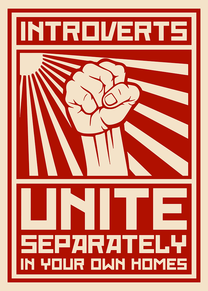 Introverts Unite Separately Propaganda Poster