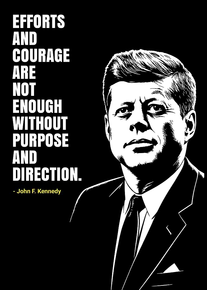 John F. Kennedy Inspirational Quote Poster