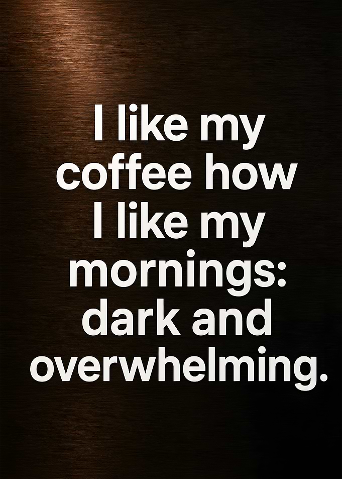 Dark and Overwhelming Morning Mood