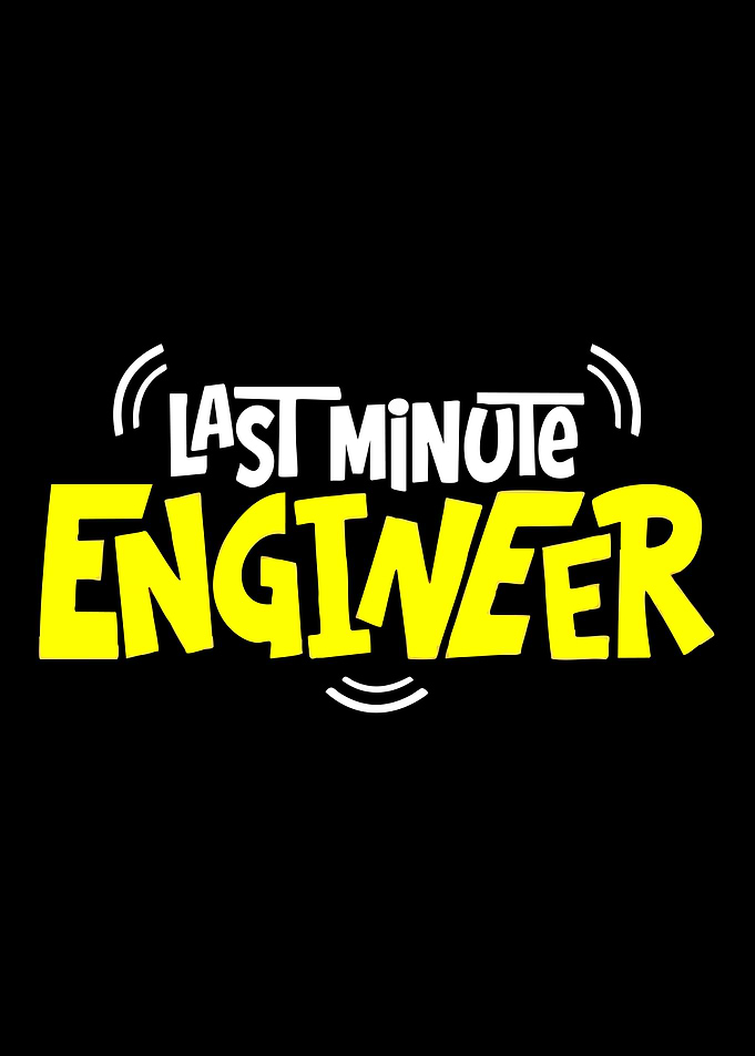 Last Minute Engineer Typography Design