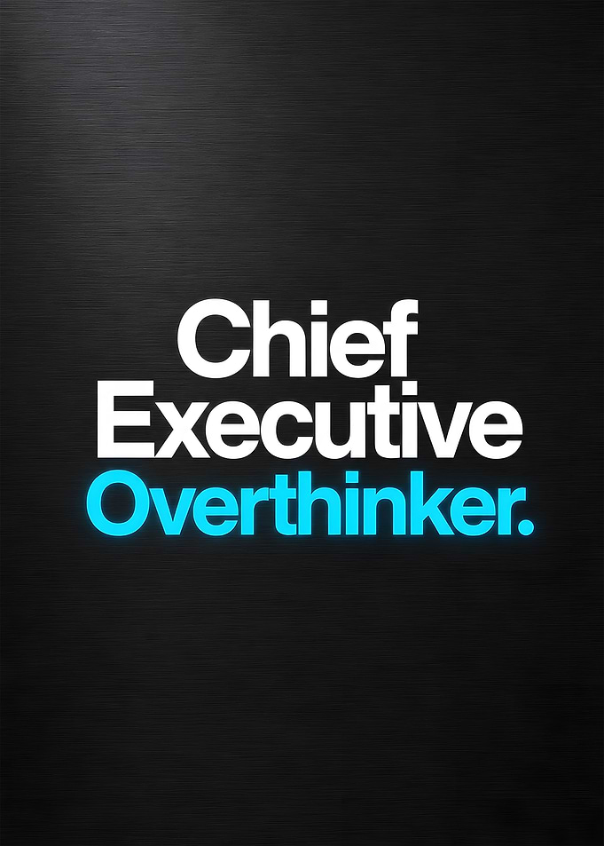 Chief Executive Overthinker Funny Title