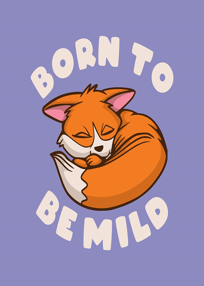 Born to be Mild Sleeping Fox