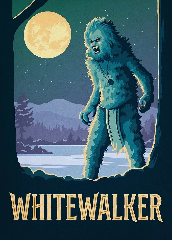 White Walker Bigfoot Poster
