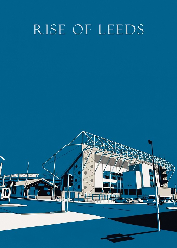 Rise of Leeds Elland Road Poster