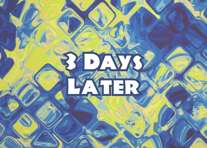 Time card 3 days later