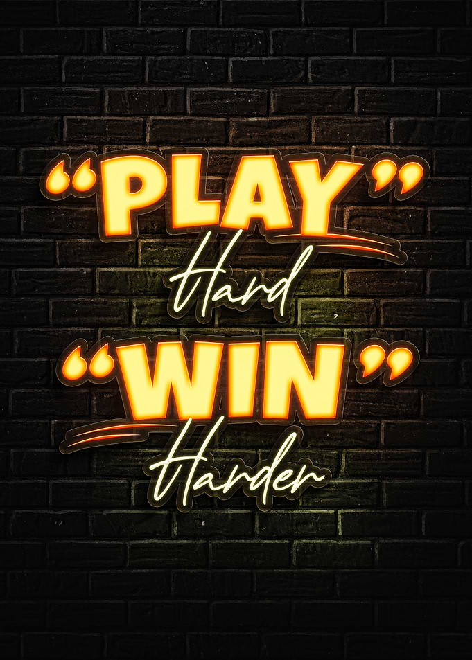Play Hard Win Harder Neon Sign