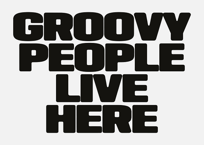 Groovy People Live Here Typography
