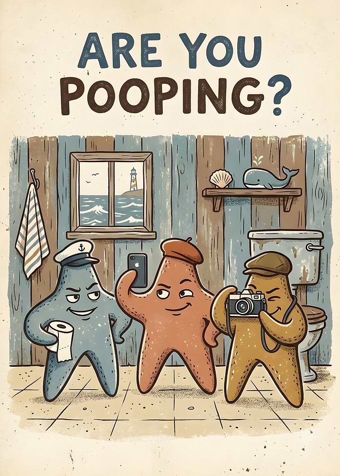 Are You Pooping Starfish Poster