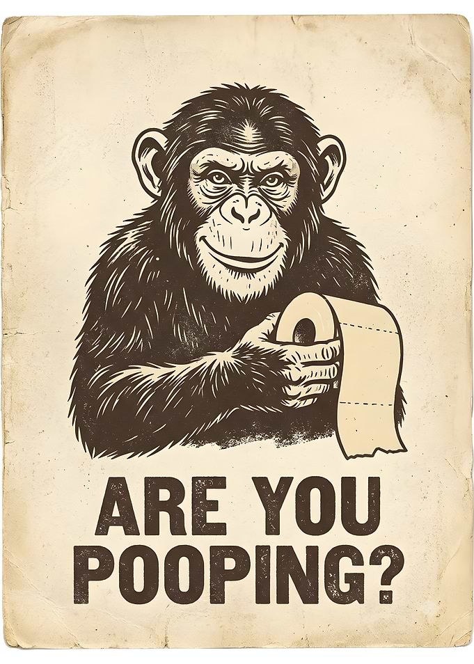 Funny Chimpanzee Toilet Paper Poster