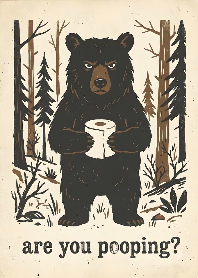 Funny Bear With Toilet Paper Poster