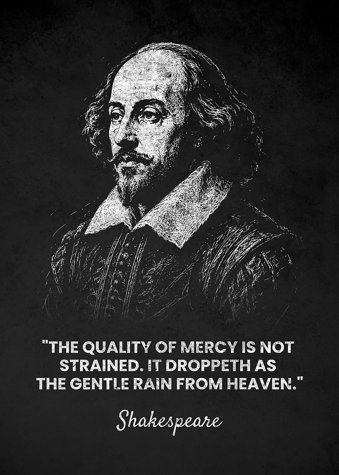 William Shakespeare QUALITY OF MERCY Quote