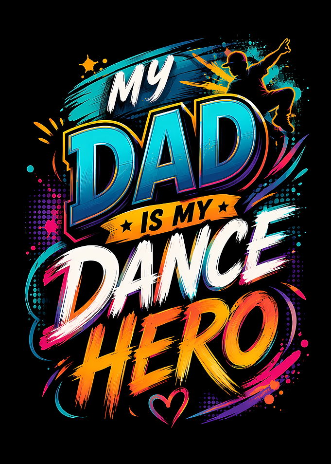My Dad Is My Dance Hero