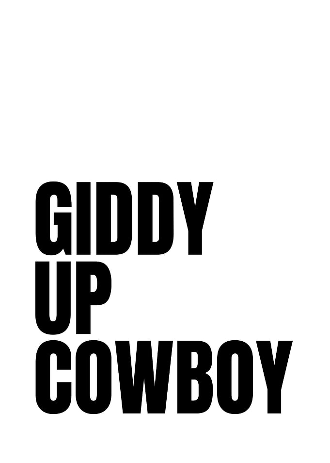 Giddy Up Cowboy Text Art