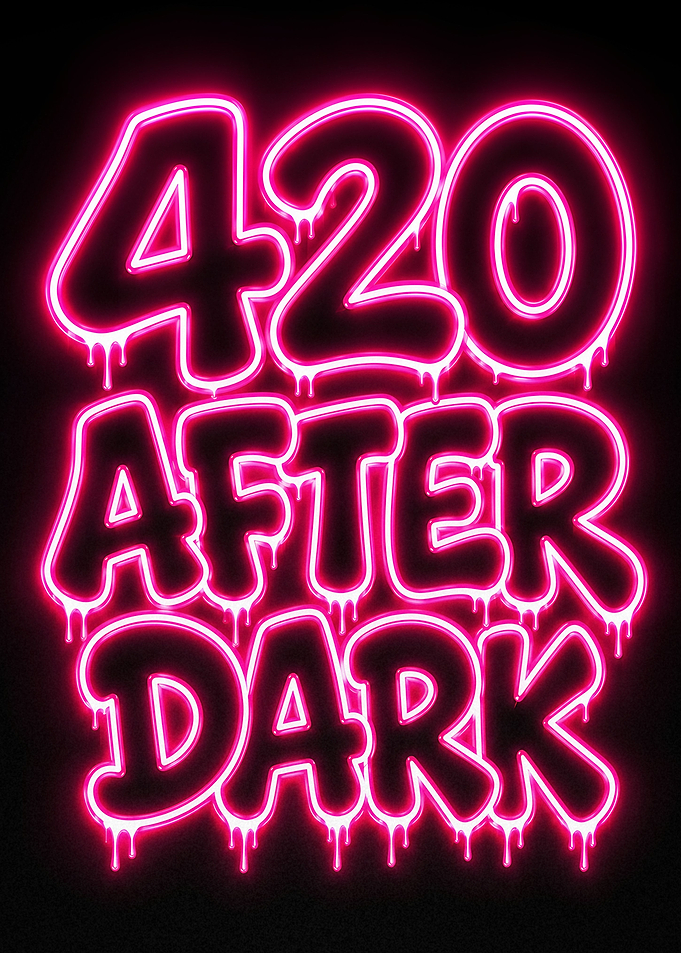 420 After Dark Neon Sign