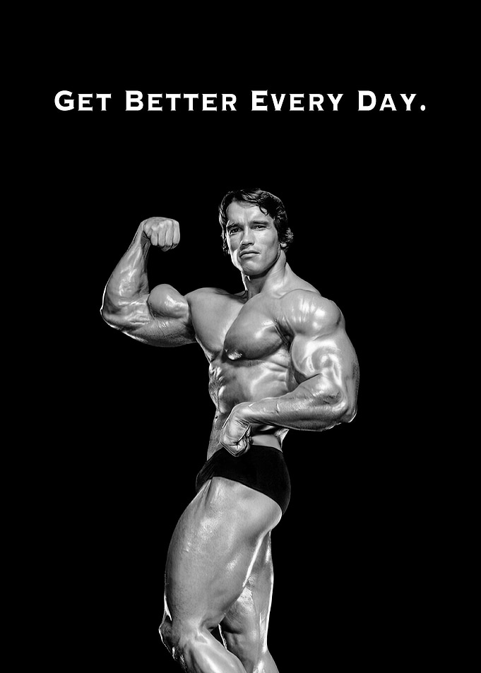Get Better Everyday Motivational Quote
