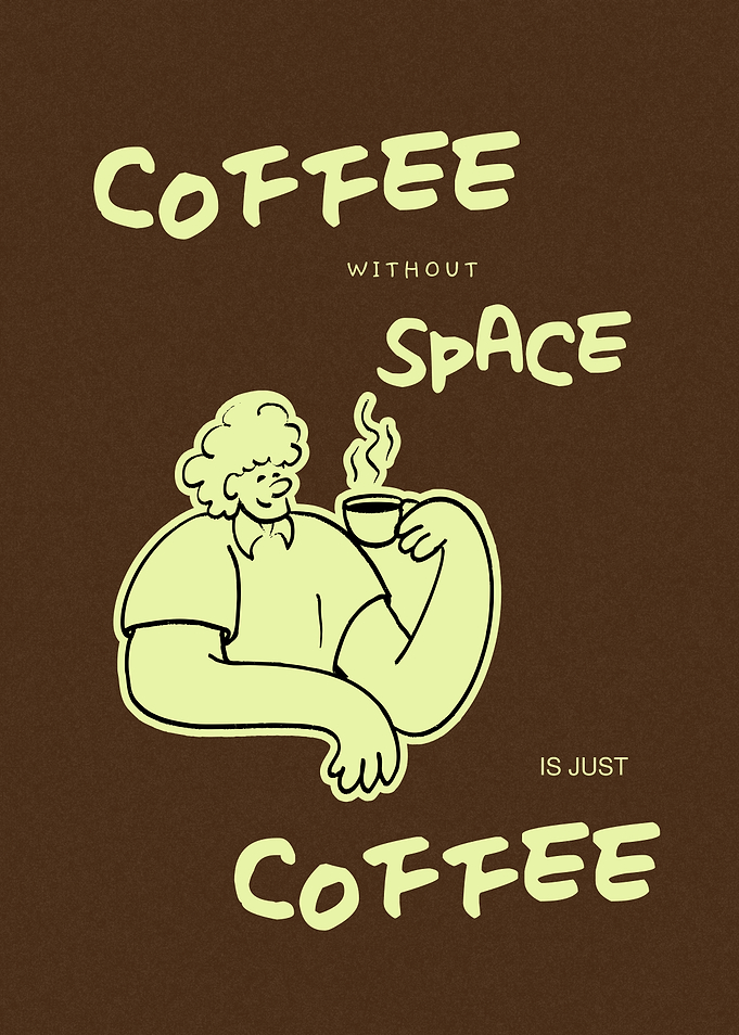 Coffee Without Space Is Just Coffee Illustration