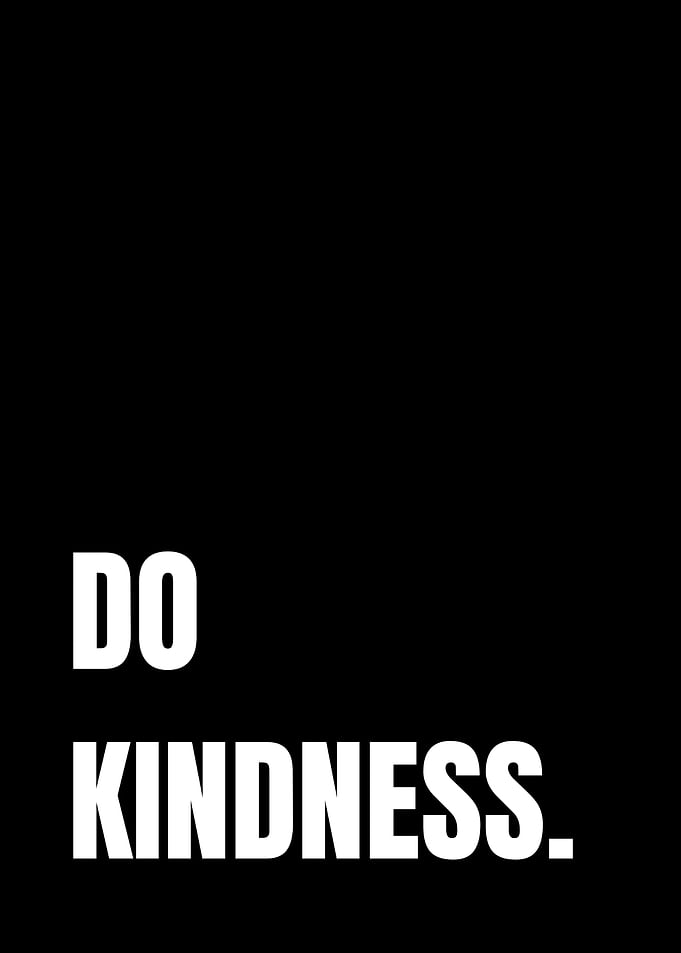 Do Kindness Inspirational Quote Poster
