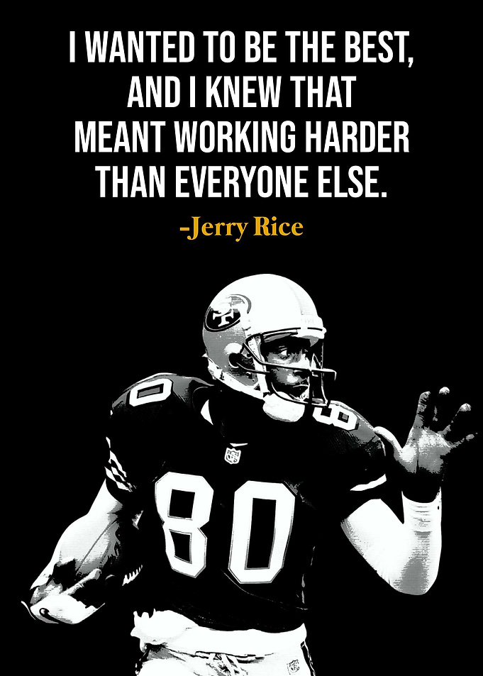 Jerry Rice Inspirational Football Quote Poster