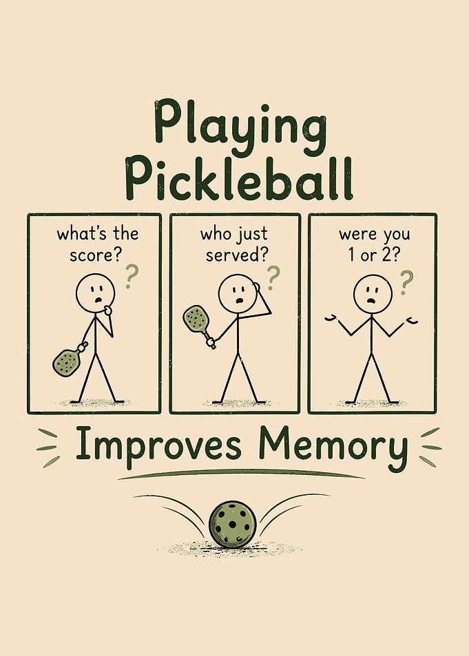 Funny Pickleball Memory Humor Graphic