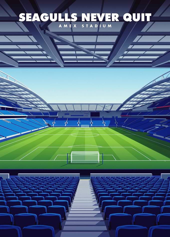 Seagulls Never Quit Amex Stadium Poster