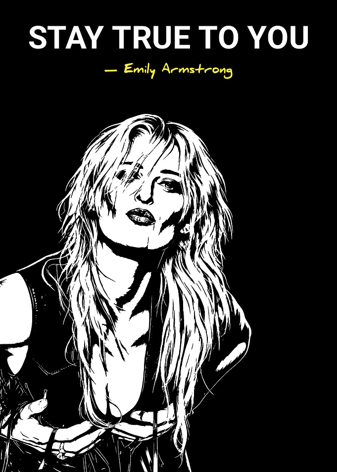 Emily Armstrong Inspirational Quote Poster