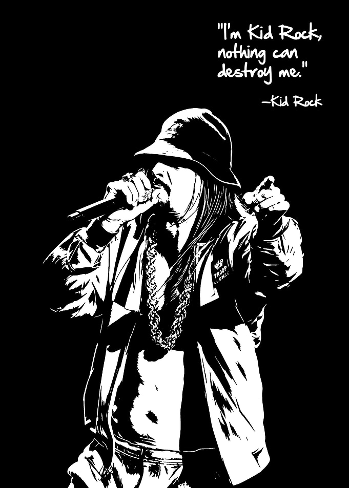 Kid Rock Quote Poster