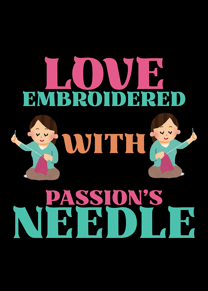 Love Embroidered With Passion's Needle