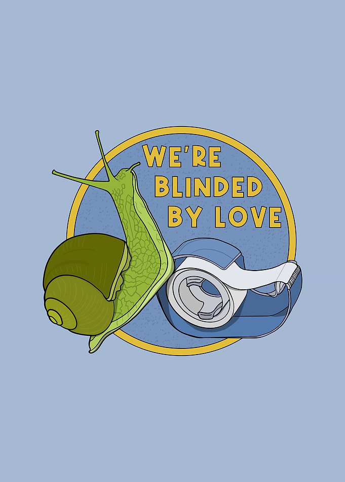 We're Blinded By Love Snail Illustration