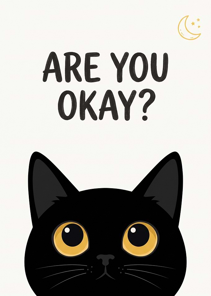 Cute Black Cat Are You Okay