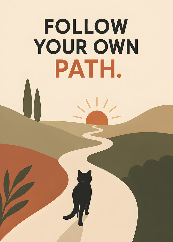 Follow Your Own Path Cat Poster
