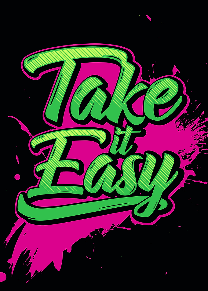 Take It Easy Neon Typography