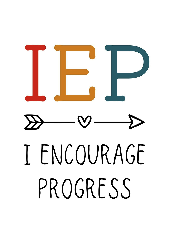 IEP I Encourage Progress Typography