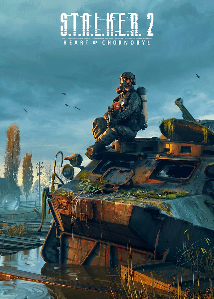 S.T.A.L.K.E.R. 2 Heart of Chornobyl Poster