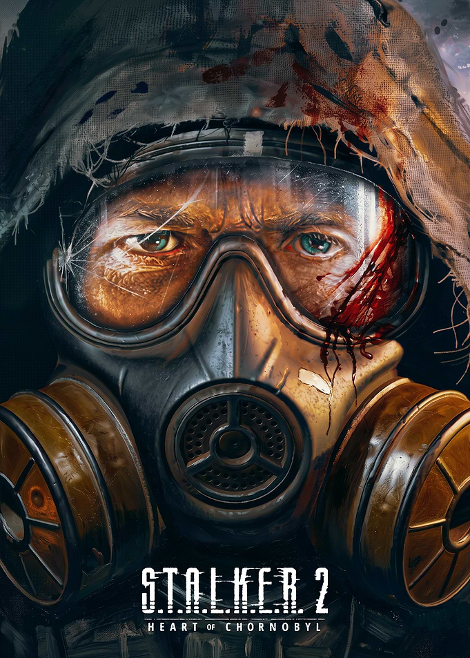 S.T.A.L.K.E.R. 2 Heart of Chornobyl Poster