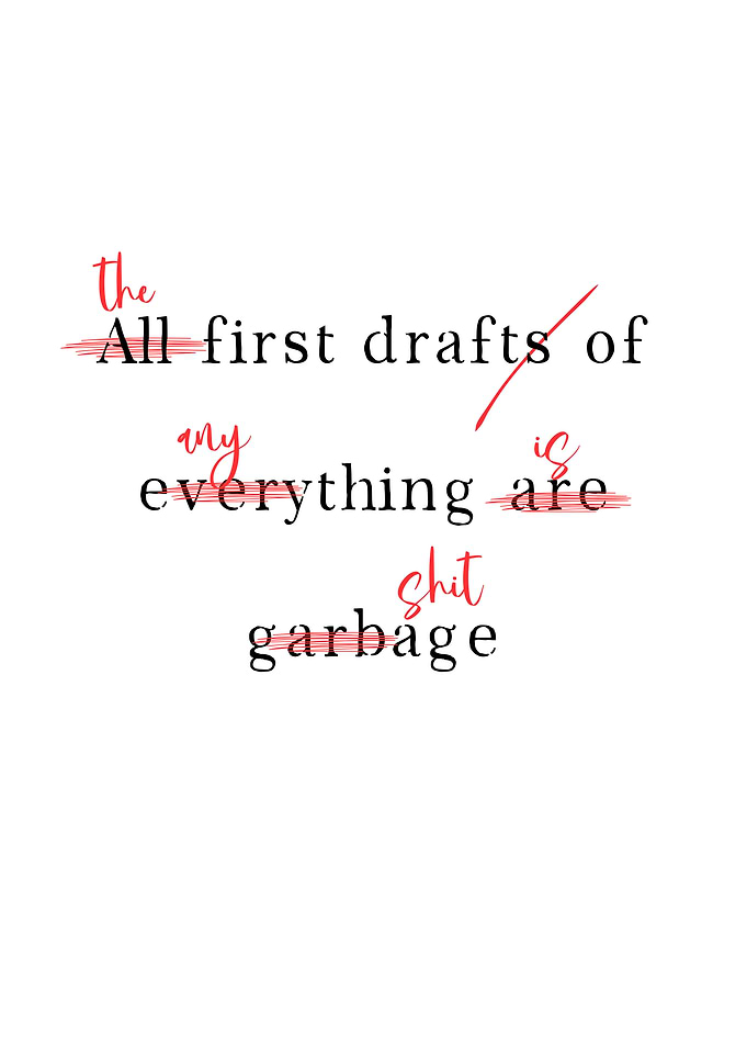 First Drafts Are Garbage Quote Art
