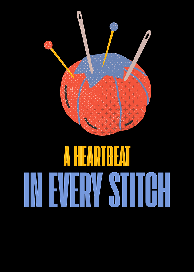 A Heartbeat In Every Stitch