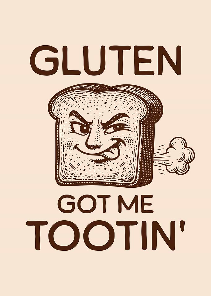 Gluten Got Me Tootin’ Funny Bread Playful Gluten Intolerant Humor