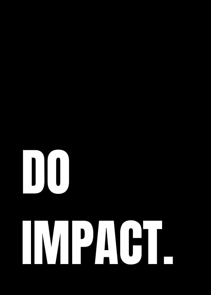 Do Impact Motivational Quote Poster