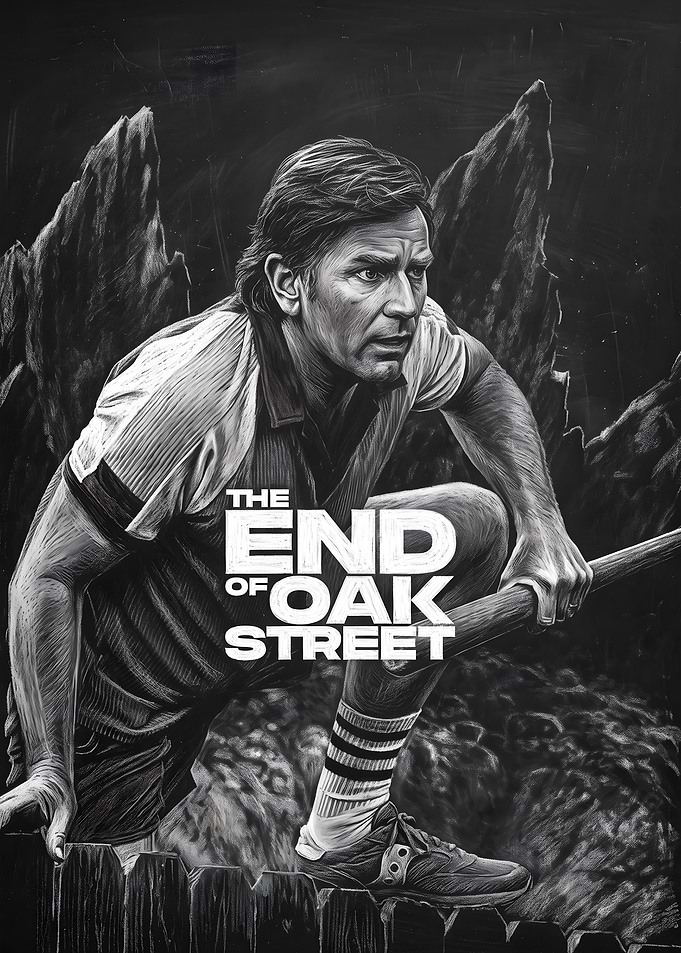 The End of Oak Street Poster