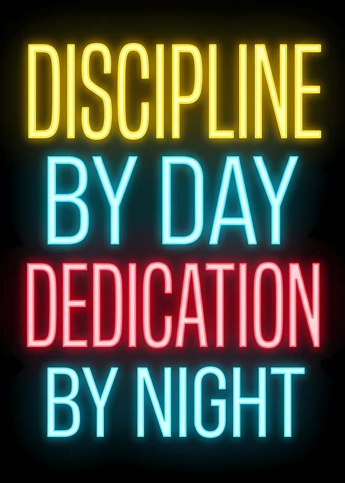 Discipline and Dedication Neon Quote