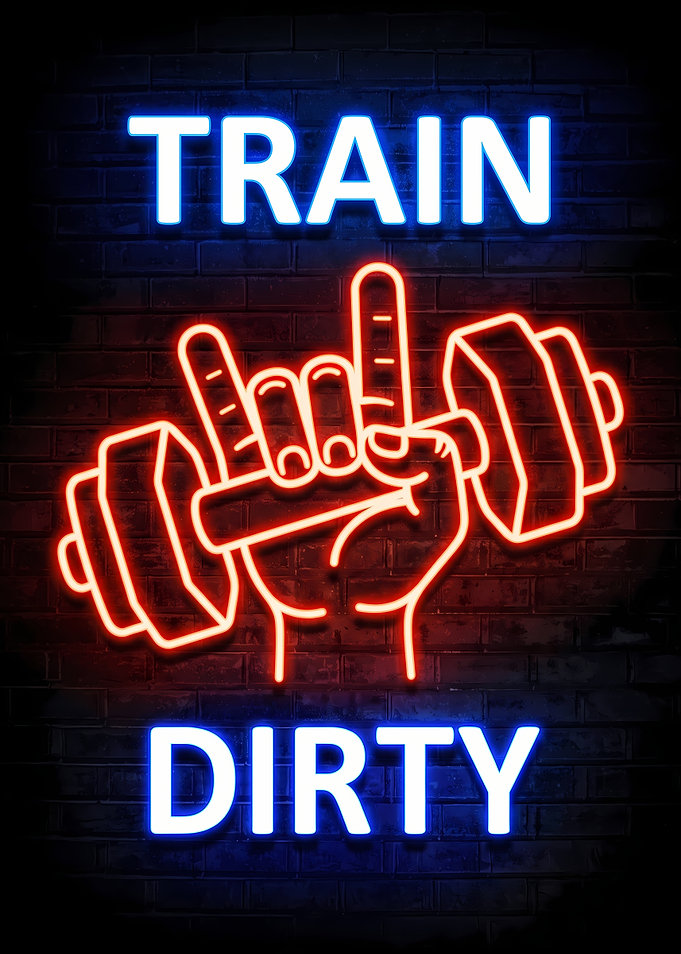 Train Dirty Neon Gym Sign